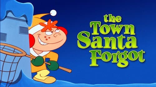 The Town Santa Forgot still