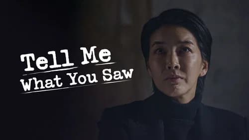 Tell Me What You Saw still