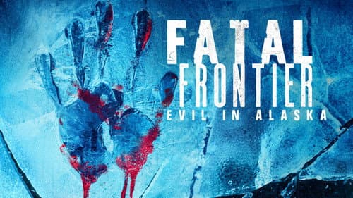 Fatal Frontier: Evil in Alaska still