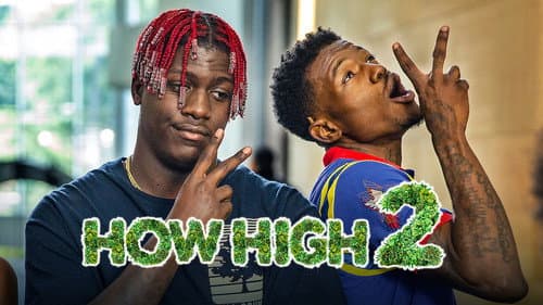 How High 2 still