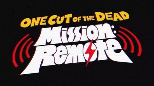 One Cut of the Dead – Mission: Remote still