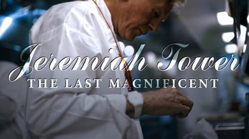 Jeremiah Tower: The Last Magnificent still