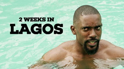 2 Weeks in Lagos still