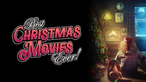 Best Christmas Movies Ever! still