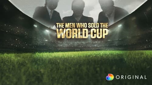 The Men Who Sold The World Cup still