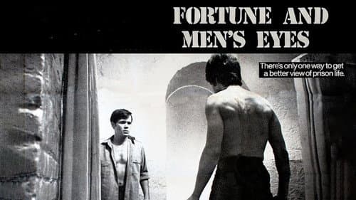 Fortune and Men's Eyes still