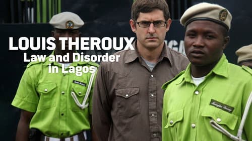 Louis Theroux: Law and Disorder in Lagos still