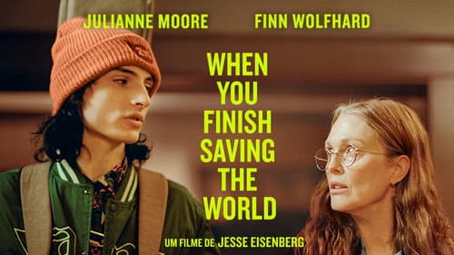 When You Finish Saving the World still