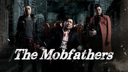The Mobfathers still