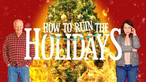 How to Ruin the Holidays still