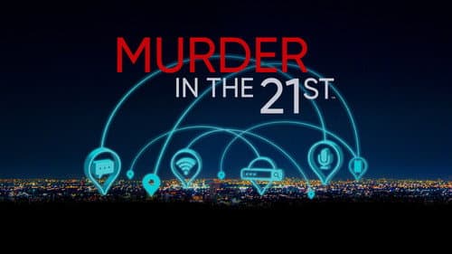 Murder in the 21st still