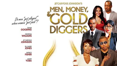 Men, Money & Gold Diggers still