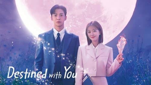 Destined with You still