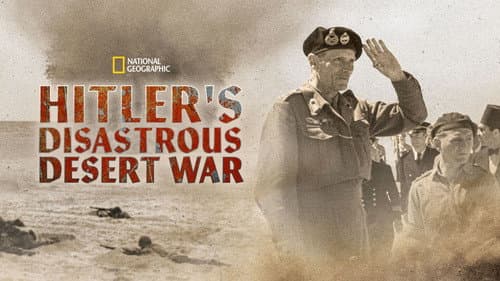 Hitler's Disastrous Desert War still