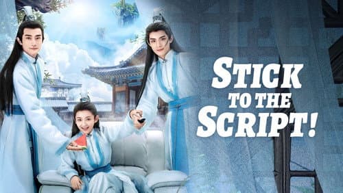Stick to the Script! still