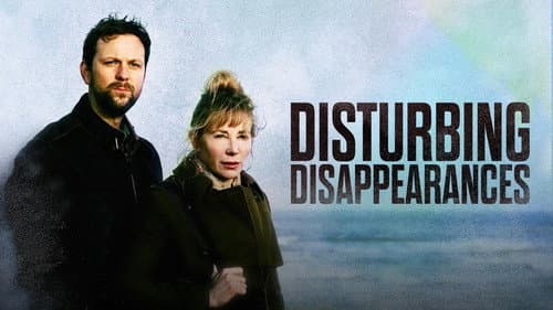 Disturbing Disappearances still
