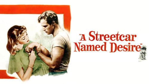 A Streetcar Named Desire still