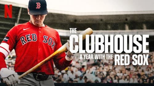 The Clubhouse: A Year with the Red Sox still