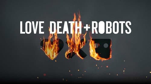 Love, Death & Robots still