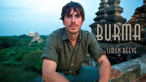 Burma with Simon Reeve still