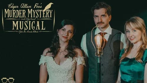 Edgar Allan Poe’s Murder Mystery Dinner Party: The Musical still