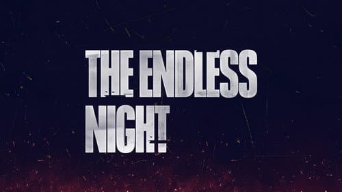 The Endless Night still