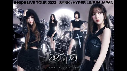 aespa LIVE TOUR 2023 ‘SYNK：HYPER LINE’ in JAPAN -Special Edition- still