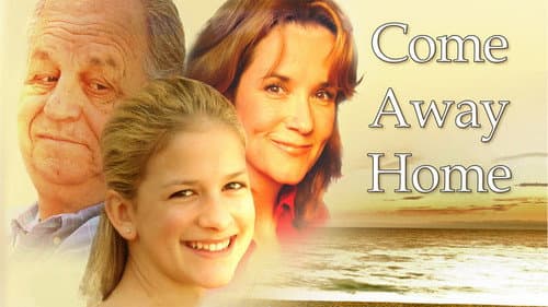 Come Away Home still