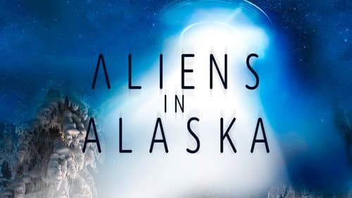 Aliens In Alaska still