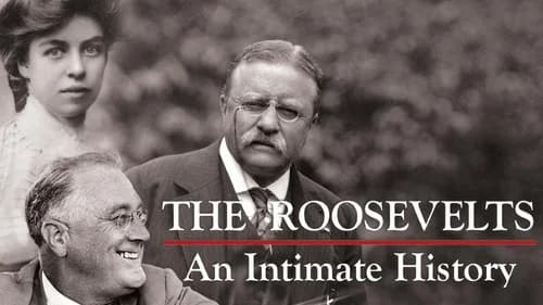 The Roosevelts: An Intimate History still