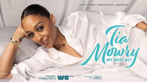 Tia Mowry: My Next Act still
