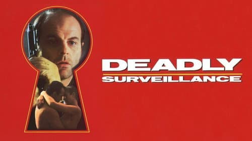 Deadly Surveillance still