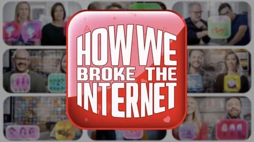 How We Broke The Internet still