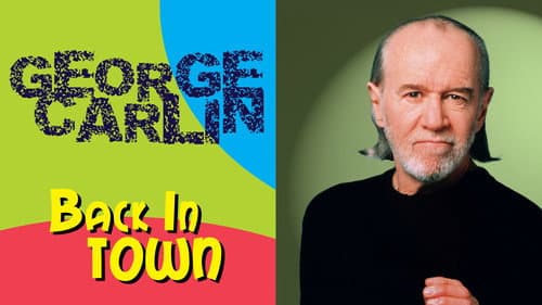 George Carlin: Back in Town still