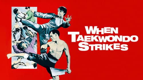 When Taekwondo Strikes still