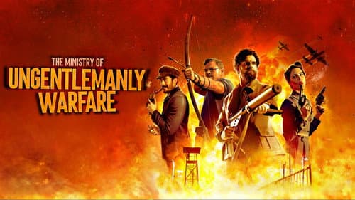The Ministry of Ungentlemanly Warfare still
