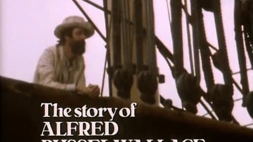 The Forgotten Voyage: The Story of Alfred Russel Wallace still