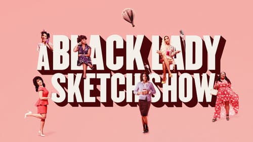 A Black Lady Sketch Show still