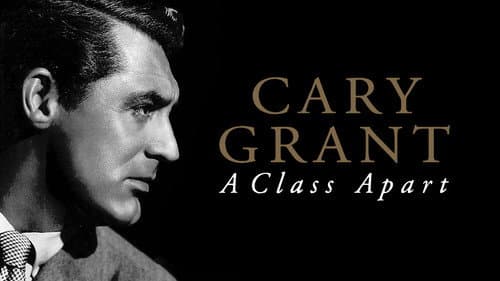 Cary Grant: A Class Apart still