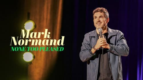 Mark Normand: None Too Pleased still