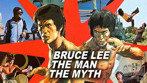 Bruce Lee: The Man, The Myth still