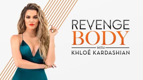 Revenge Body With Khloe Kardashian still