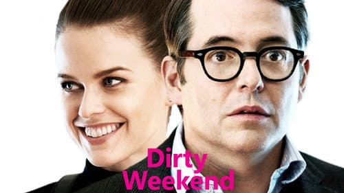 Dirty Weekend still