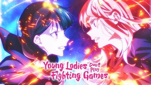 Young Ladies Don't Play Fighting Games still