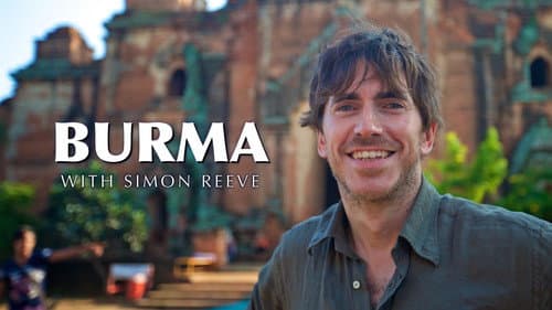Burma with Simon Reeve still