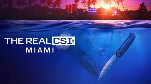 The Real CSI: Miami still