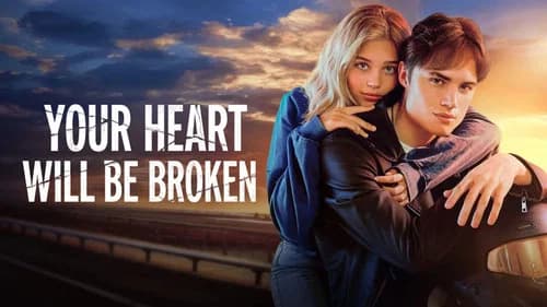 Your Heart Will Be Broken still