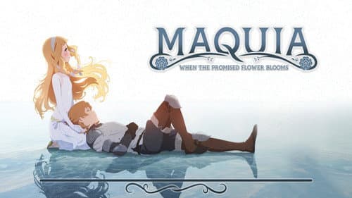 Maquia: When the Promised Flower Blooms still