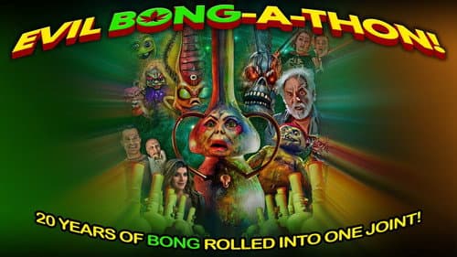 Evil Bong-A-Thon! still