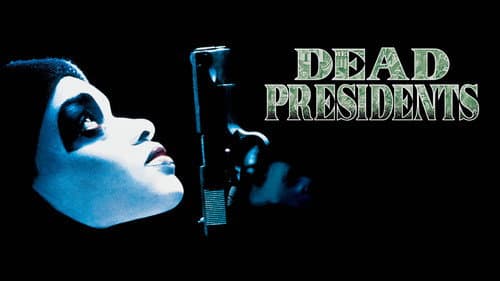 Dead Presidents still